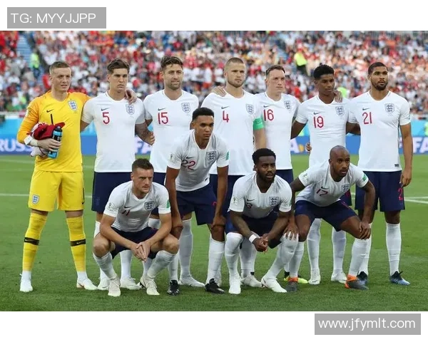 英格兰足球国家队最新阵容分析及球员表现评估 英格兰足球国家队最新阵容分析及球员表现评估